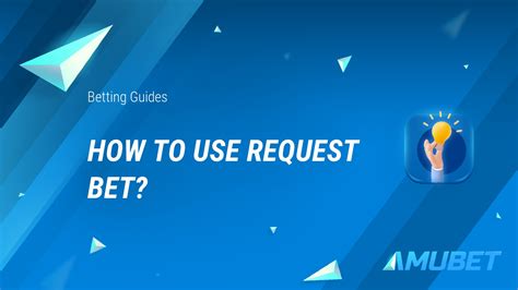 how to request a bet sky bet|How to Request a Bet: Your Go.